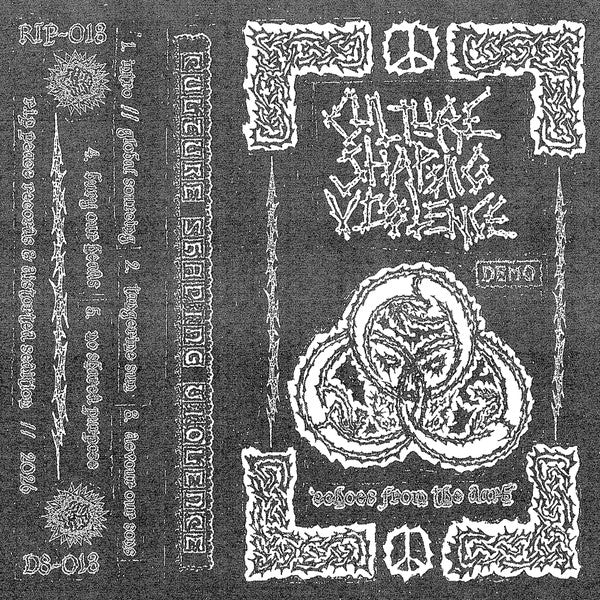 CULTURE SHAPING VIOLENCE - Echos From The Dark Cassette (Distorted Sedition/RIP Peace)