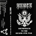 BRUTE - Soundtrack To The Civil War Cassette (Distorted Sedition)