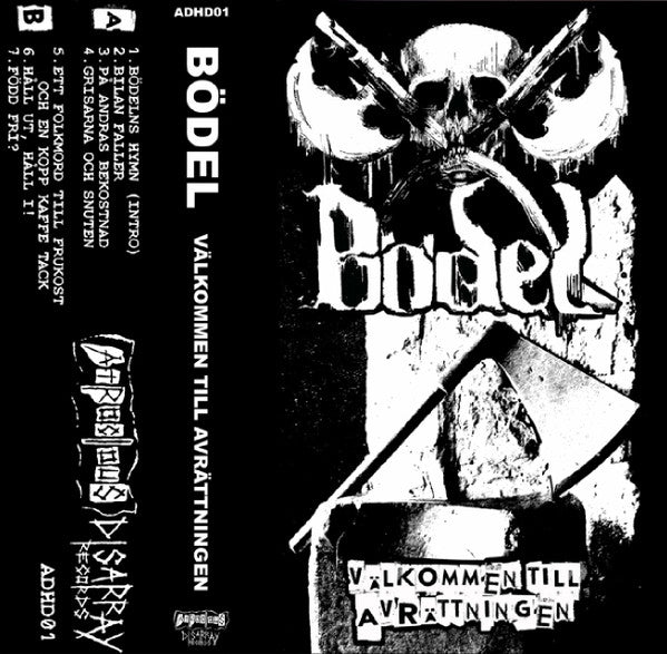BÖDEL - Välkommen Till Avrättningen Cassette (Atrocious Disarray)
